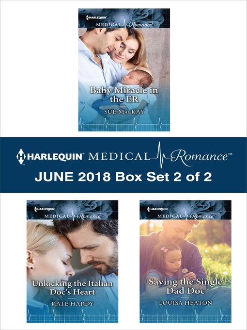 Title details for Harlequin Medical Romance June 2018--Box Set 2 of 2 by Sue MacKay - Wait list